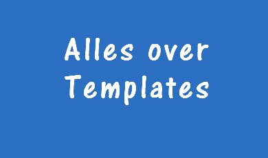 Alles over Templates - Thema's